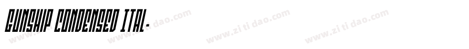 Gunship Condensed Ital字体转换